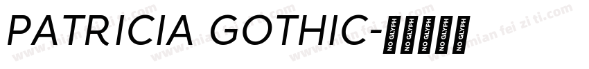 PATRICIA GOTHIC字体转换
